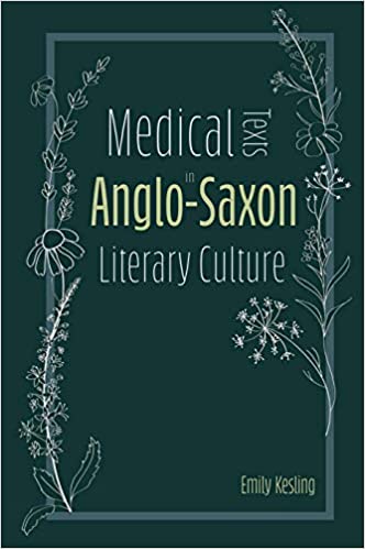 Medical Texts in Anglo Saxon Literary Culture