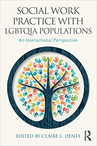Social Work Practice with LGBTQIA Populations: An Interactional Perspective