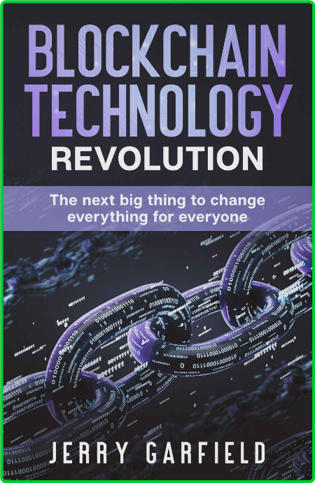 Blockchain Technology Revolution - The Next Big Thing To Change Everything For Eve...