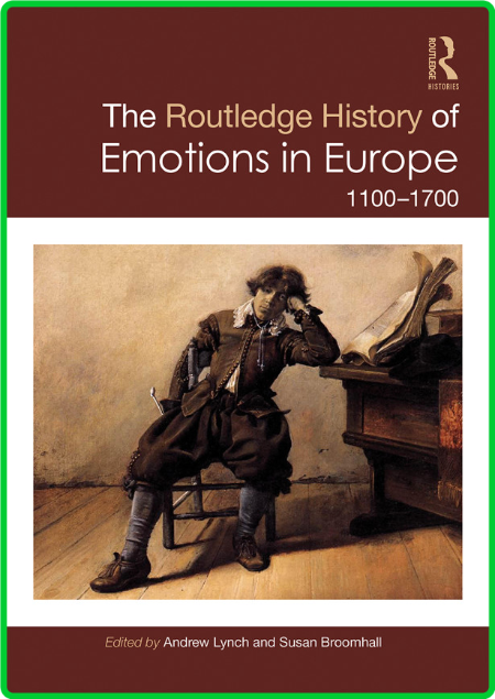 The Routledge History of Emotions in Europe - 1100-1700