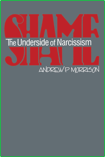 Shame - The Underside of Narcissism