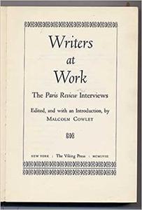 Writers At Work The Paris Review Interviews