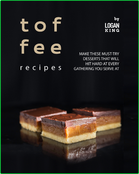 Toffee Recipes - Make These Must-Try Desserts that Will Hit Hard at Every Gatherin... 5500c753d5d1a5e9a4ad029f8379fa45