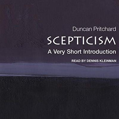 Scepticism A Very Short Introduction [Audiobook]