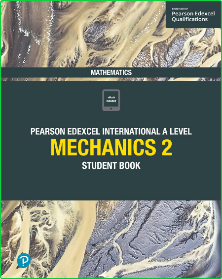 Edexcel International A Level Mathematics Mechanics 2 Student Book