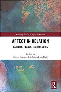 Affect in Relation Families, Places, Technologies