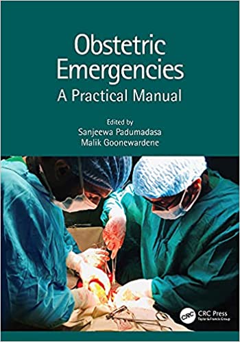 Obstetric Emergencies A Practical Manual
