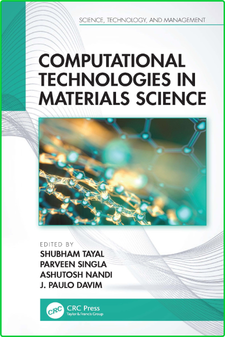 Computational Technologies in Materials Science 2dfea20adba24e9306a95cc6f4ed238a