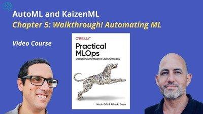 AutoML  and KaizenML - Chapter 5 Walkthrough Practical MLOps Efee7e311ed8490e435383eb6f560cb7