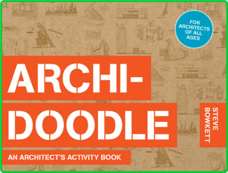 Archidoodle - The Architect's Activity Book