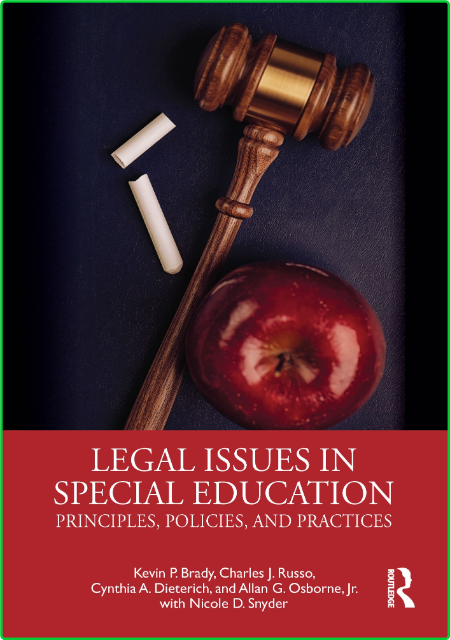 Legal Issues in Special Education - Principles, Policies, and Practices