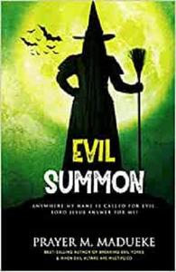 Evil Summon Anywhere my Name is Called for Evil, Lord Jesus Answer for me! (Satanic and Demonic Spirits)