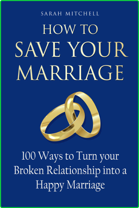 How To Save Your Marriage