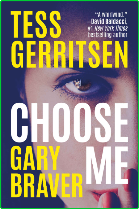 Choose Me by Tess Gerritsen, Gary Braver  8170318023622101a2003325982eb8d3