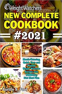 Weight Watchers New Complete Cookbook #2021