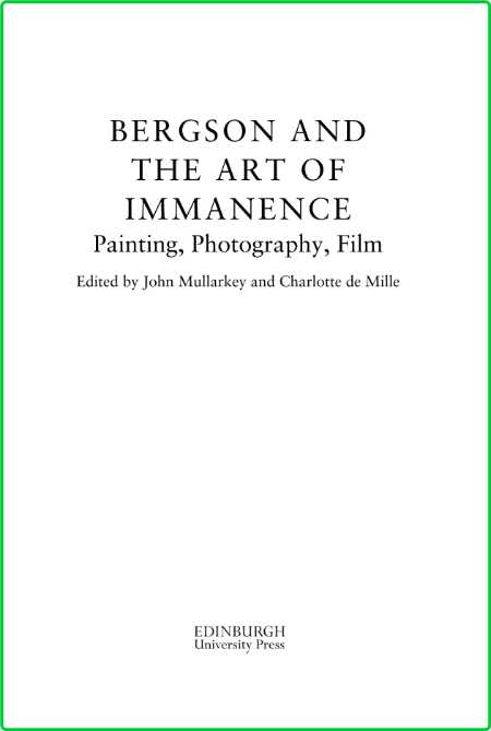 Bergson and the Art of Immanence - Painting, Photography, Film 7a983d9586042b8faa89fa4e20de56eb