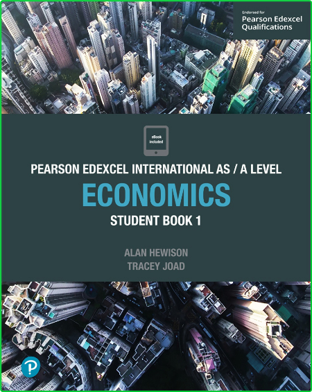 Edexcel International AS Level Economics Student Book 1 Aa2aa4acd9da714649bdb5f03d28c3eb