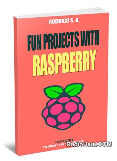 Fun projects with Raspberry Pi
