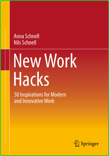 New Work Hacks - 50 Inspirations for Modern and Innovative Work