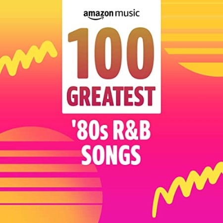 VA- 100 Grea '80s R&B Songs (2021) 