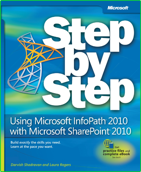 Using Microsoft InfoPath 2010 with Microsoft SharePoint 2010 Step by Step 83993e1793dc7897fa35227f8d1a812f