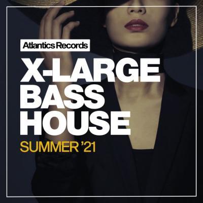 Various Artists   X Large Bass House Summer '21 (2021)