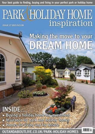 Park & Holiday Homes Inspiration Magazine   Issue 17, 2021