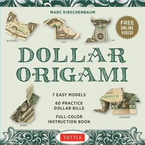 Dollar Origami Kit 60 Practice Dollar Bills, A Full-Color Instruction Book and Online Video Lessons