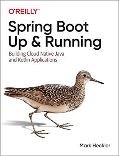 Spring Boot Up and Running Building Cloud Native Java and Kotlin Applications (True PDF)