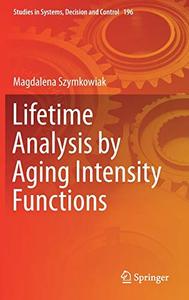 Lifetime Analysis by Aging Intensity Functions 