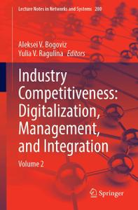 Industry Competitiveness Digitalization, Management, and Integration Volume 2