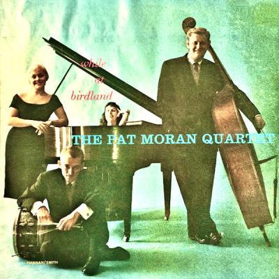 Pat Moran Quartet   While At Birdland (Remastered) (2021)