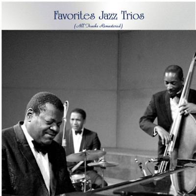 Various Artists   Favorites Jazz Trios (All Tracks Remastered) (2021)