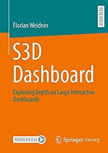 S3D Dashboard Exploring Depth on Large Interactive Dashboards