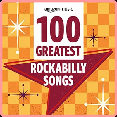 VA   100 Greatest Rockabilly Songs (2021) Mp3 320kbps