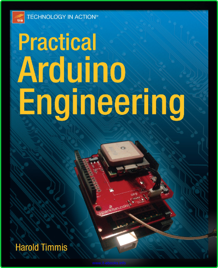 Practical Arduino Engineering 5c97cdbc095b68b423bb382527305a79