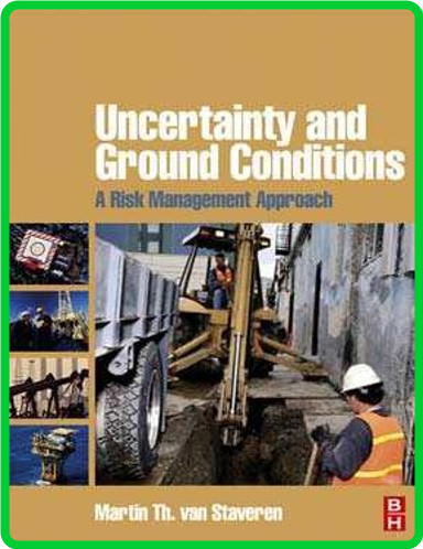 Uncertainty and Ground Conditions A Risk Management Approach