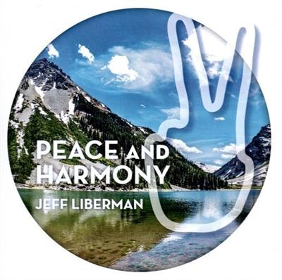 Jeff Liberman   Peace And Harmony (2021)