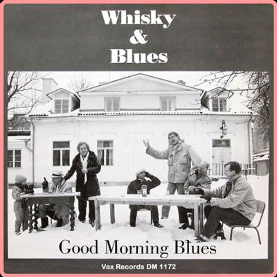 Good Morning Blues   Whiskey & Blues (Remastered 2021) (2021) Mp3 320kbps