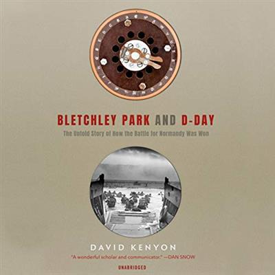 Bletchley Park and D-Day [Audiobook]