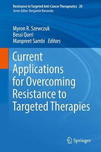 Current Applications for Overcoming Resistance to Targeted Therapies 