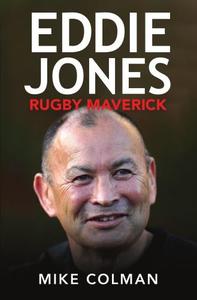 Eddie Jones Rugby Maverick