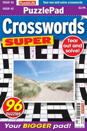PuzzleLife PuzzlePad Crosswords Super   Issue 42, 2021