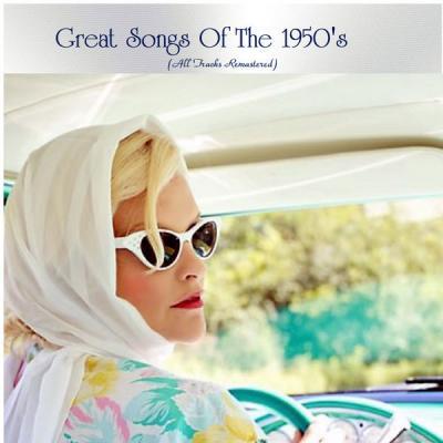 Various Artists   Great Songs Of The 1950's (All Tracks Remastered) (2021)