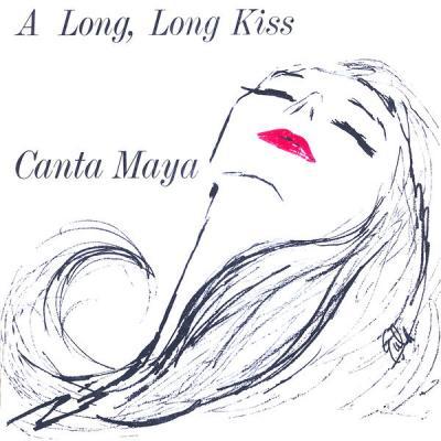 Canta Maya   A Long Long Kiss (Remastered) (2021)