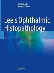 Lee's Ophthalmic Histopathology, 4th Edition
