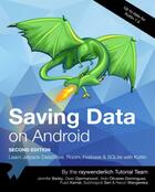 Скачать Saving Data on Android (2nd Edition)