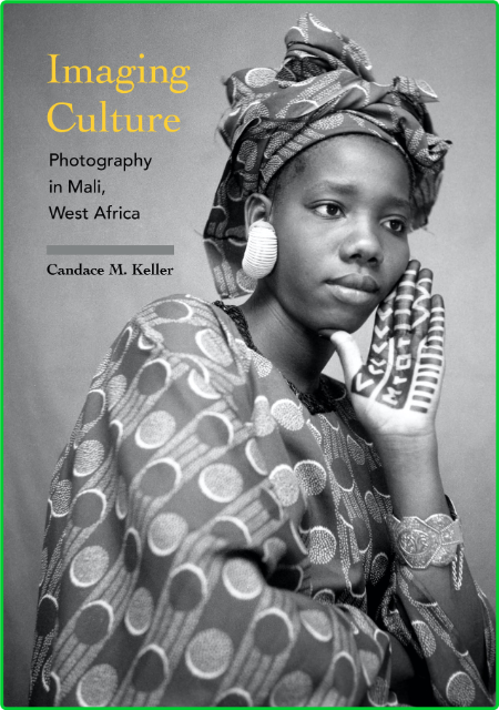 Imaging Culture - Photography in Mali, West Africa