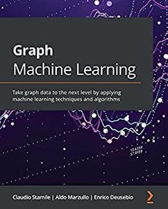 Graph Machine Learning 