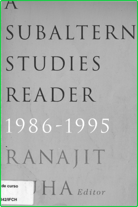 A Subaltern Studies Reader, 1986-1995 by Ranajit Guha
